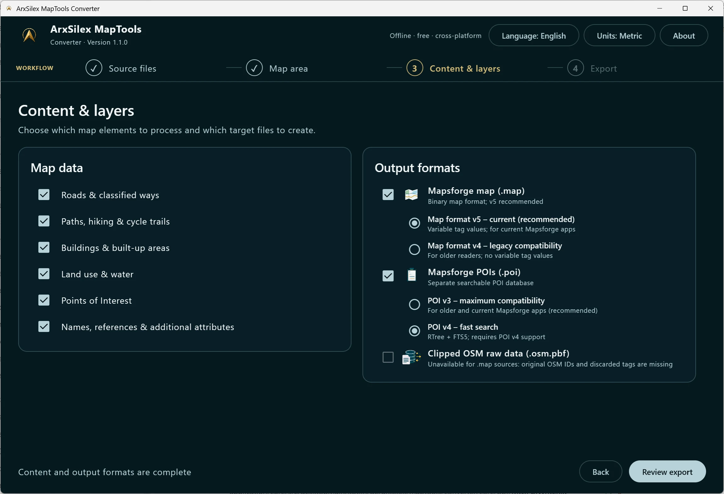 A .map source can create a map, POI data or both; a POI-only source creates POI data only. With .map plus .poi, the map supplies map output while the POI file supplies search and POI output. Map v4/v5 and POI v3/v4 are supported.